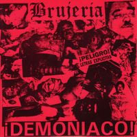 Brujeria - &iexcl;Demoniaco!