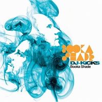 Booka Shade - DJ-Kicks: Booka Shade