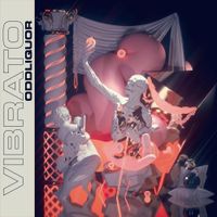 ODDLIQUOR - Vibrato