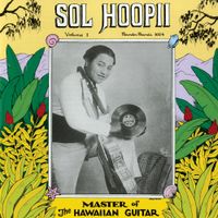 Sol Hoopii - Master of The Hawaiian Guitar, Volume 1