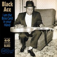 Black Ace - I'm The Boss Card In Your Hand