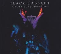 Black Sabbath - Cross Purposes: Live