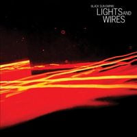 Black Sun Empire - Lights and Wires
