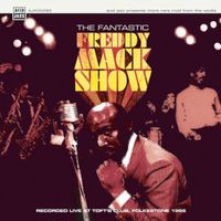 Freddy Mack - The Fantastic Freddy Mack Show - Live at Toft's 1966