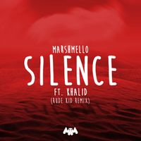 Marshmello - Silence (Rude Kid Remix)