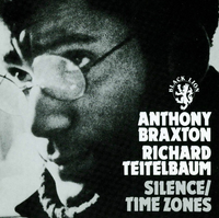 Anthony Braxton - Silence/Time Zones