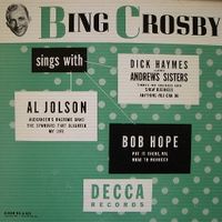 Bing Crosby - Bing Crosby Sings With Al Jolson, Bob Hope, Dick Haymes and The Andrews Sisters