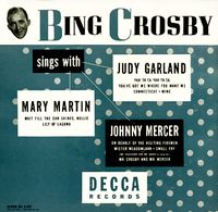 Bing Crosby - Bing Crosby Sings With Judy Garland, Mary Martin, & Johnny Mercer