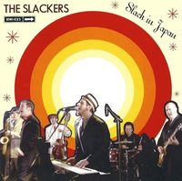 The Slackers - Slack in Japan