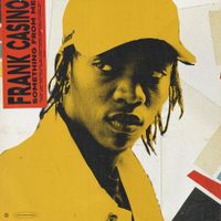 Frank Casino - Something From Me
