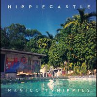 Magic City Hippies - Hippie Castle