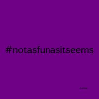 ninexteen - #notfunasitseems