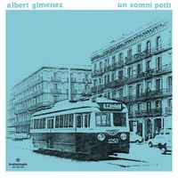 Albert Gim&eacute;nez - Un Somni Petit