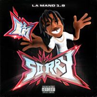 La Mano 1.9 - I'm Sorry
