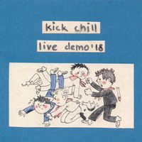 Kick Chill - live demo'18