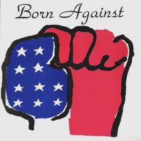 Man Is the Bastard - Born Against / Man Is The Bastard