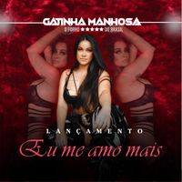 Gatinha Manhosa - Eu Me Amo Mais