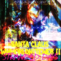 BAD $ANTA - WWWORLDNITEWEB 2: STRANDED DAYS
