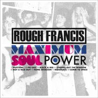 Rough Francis - Maximum Soul Power
