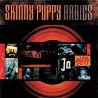 Skinny Puppy - Rabies