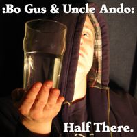Uncle Ando - Half There.