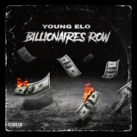 Young Elo - Billionaires Row