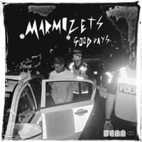 Marmozets - Good Days