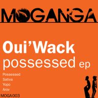 Oui'Wack - Possessed
