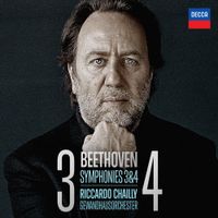Riccardo Chailly - Beethoven: Symphonies 3 & 4