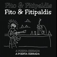 Fito & Fitipaldis - A puerta Cerrada