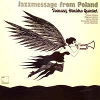 Tomasz Stańko Quintet - Jazzmessage From Poland