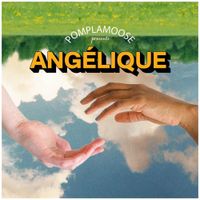 Pomplamoose - Ang&eacute;lique - Nouvelle Version
