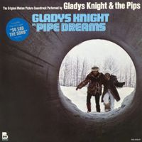 Gladys Knight & The Pips - Pipe Dreams: The Original Motion Picture Soundtrack