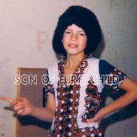 Euros Childs - Son of Euro Child