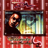 Funky DL - Classic Was The Day