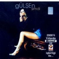 G&uuml;lşen - Şimdi