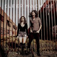 Sleep Machine - Cover Me in Gold
