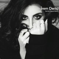 Irem Derici - Bensiz Yapamazsın