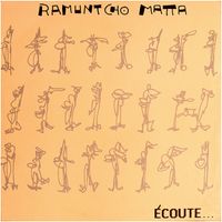 Ramuntcho Matta - &Eacute;coute...