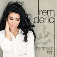 Irem Derici - Neredesin Sen