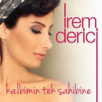 Irem Derici - Kalbimin Tek Sahibine
