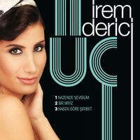 Irem Derici - &Uuml;&ccedil;