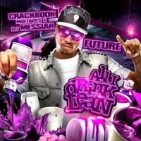 Future - All I Drink Is Lean