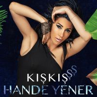 Hande Yener - Kışkışşş