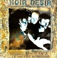 Noir D&eacute;sir - Veuillez rendre l'&acirc;me (&agrave; qui elle appartient)