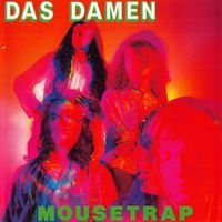Das Damen - Mousetrap