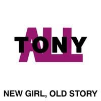 ALL - New Girl, Old Story