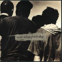 Noir D&eacute;sir - Tostaky
