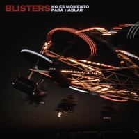 Blisters UY - No es momento para hablar