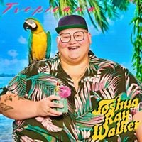 Joshua Ray Walker - Tropicana